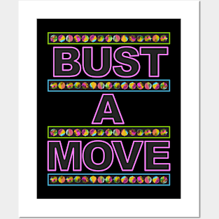 Bust a Move Posters and Art